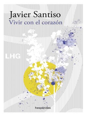 cover image of Vivir con el corazón